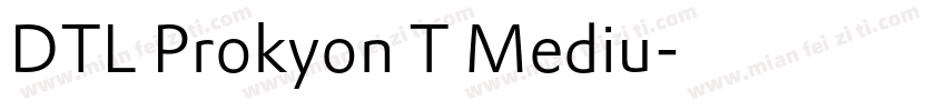 DTL Prokyon T Mediu字体转换